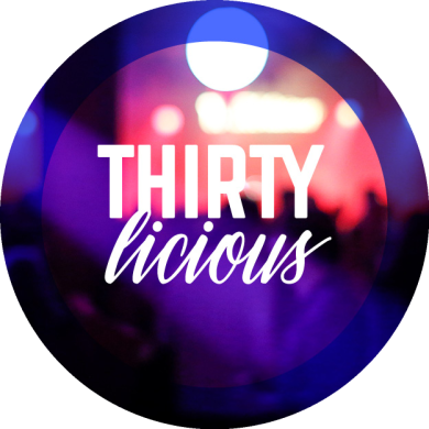 Thirtylicious | 29.03.2024